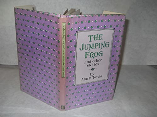 Imagen de archivo de The Jumping Frog and Other Stories a la venta por Half Price Books Inc.