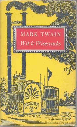 Imagen de archivo de Mark Twain Wit and Wisecracks a la venta por Pine Cone Books