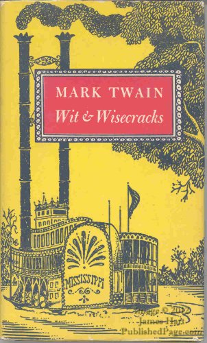 Stock image for Mark Twain Wit and Wisecracks for sale by Pine Cone Books