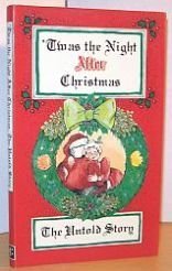 Stock image for Twas the Night After Christmas: The Untold Story for sale by Front Cover Books