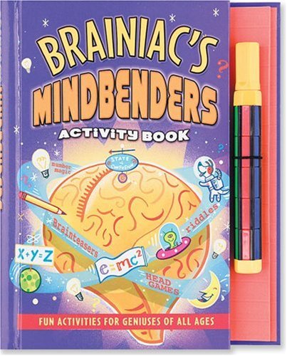 Brainiac's Mindbenders Activity Book: Fun Activities For Geniuses Of All Ages (9780880885911) by Brian, Sarah Jane; Klug, Dave