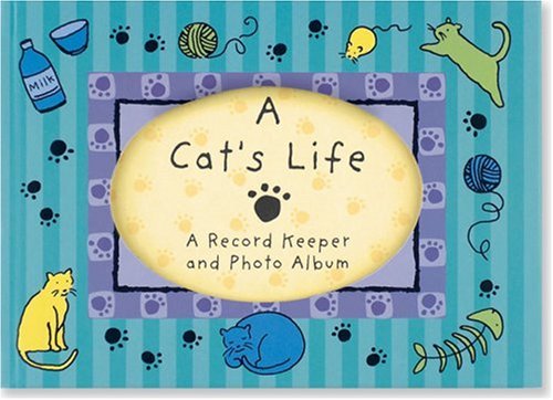 Stock image for A Cat's Life: My Own Story (Record Keeper Photo Albums) for sale by Front Cover Books