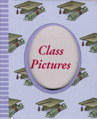 9780880886581: Class Pictures