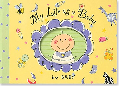 Beispielbild fr My Life as a Baby zum Verkauf von Better World Books