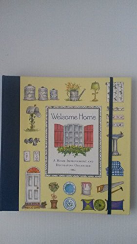 Stock image for Welcome Home: A Home Improvement and Decorating Organizer (Personal Organizers) for sale by Front Cover Books