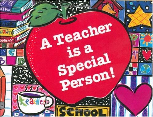 Stock image for A Teacher Is a Special Person for sale by Better World Books