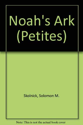 Noah's Ark (9780880888028) by Skolnick, Solomon M.