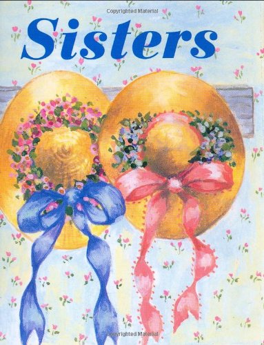 Sisters (Charming Petites) (9780880888158) by Miniature Book Collection (Library Of Congress)