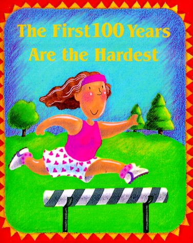 Stock image for The First 100 Years Are the Hardest With Bookmark for sale by Wonder Book