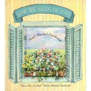 Stock image for Sow the Seeds of Love for sale by Bank of Books