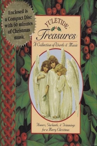 Beispielbild fr Yuletide Treasures, Flowers, Garlands, and Trimmings for a Merry Christmas zum Verkauf von Top Notch Books