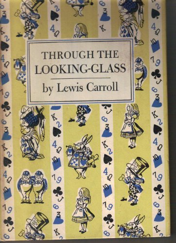 Through the Looking Glass, and What Alice Found There (9780880889919) by Carroll, Lewis