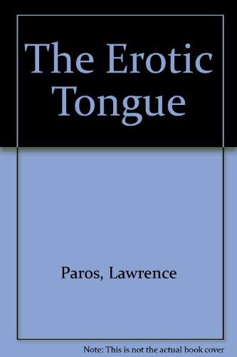 Stock image for The Erotic Tongue for sale by Defunct Books