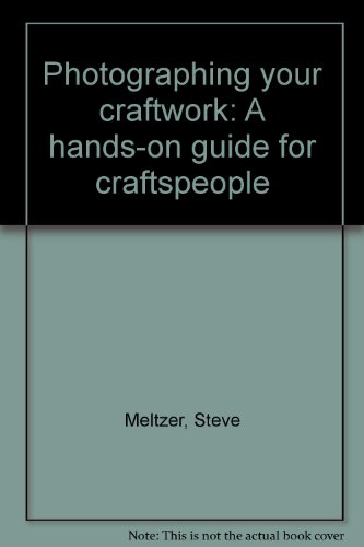 Beispielbild fr Photographing your craftwork: A hands-on guide for craftspeople zum Verkauf von Wonder Book