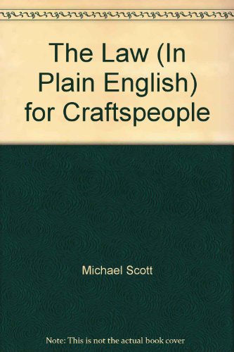 Stock image for The Law (In Plain English) for Craftspeople for sale by Wonder Book