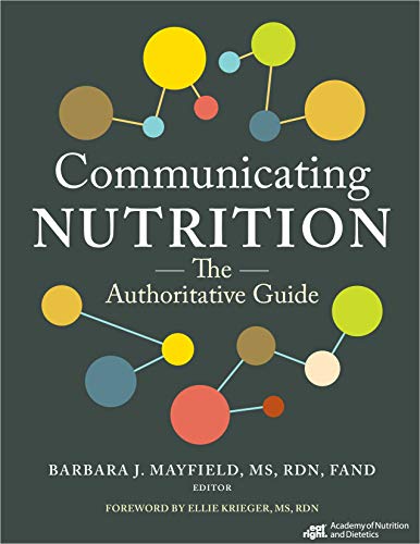 Beispielbild fr Communicating Nutrition: The Authoritative Guide zum Verkauf von BooksRun