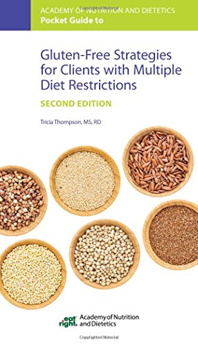 Stock image for Academy of Nutrition and Dietetics Pocket Guide to Gluten-Free Strategies for Clients with Multiple Diet Restrictions for sale by Better World Books