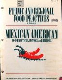 Imagen de archivo de Mexican American Food Practices, Customs, And Holidays a la venta por Library House Internet Sales