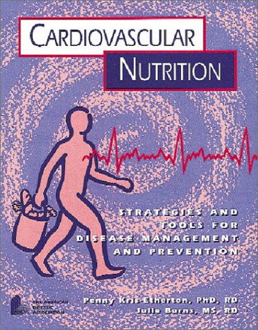 Imagen de archivo de Cardiovascular Nutrition: Strategies and Tools for Disease Management and Prevention a la venta por HPB-Red