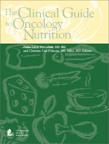 Beispielbild fr The Clinical Guide to Oncology Nutrition zum Verkauf von HPB-Red