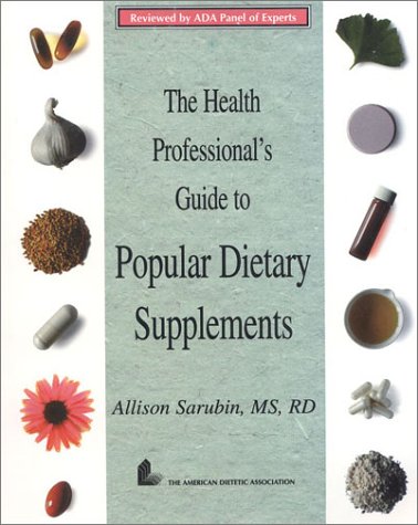 Beispielbild fr The Health Professional's Guide to Popular Dietary Supplements zum Verkauf von SecondSale