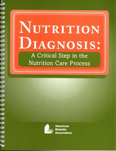 9780880913584: Nutrition Diagnosis: A Critical Step in the Nutrition Care Process