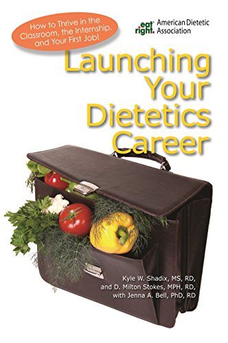 Imagen de archivo de Launching Your Dietetics Career a la venta por HPB-Ruby