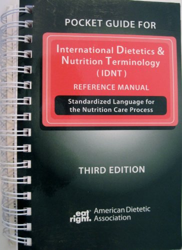 Imagen de archivo de Pocket Guide for International Dietetics and Nutrition Terminology (IDNT) Reference Manual: Standardized Language for the Nutrition Care Process a la venta por HPB-Red