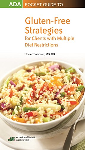 Stock image for ADA Pocket Guide to Gluten-Free Strategies for Clients with Multiple Diet Restrictions for sale by Half Price Books Inc.