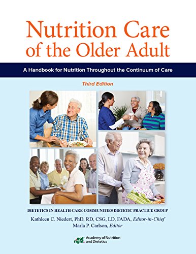 Stock image for Nutrition Care of the Older Adult: A Handbook of Nutrition throughout the Continuum of Care for sale by GoodwillNI