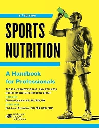 Beispielbild fr Sports Nutrition: A Handbook for Professionals, Sixth Edition zum Verkauf von BooksRun