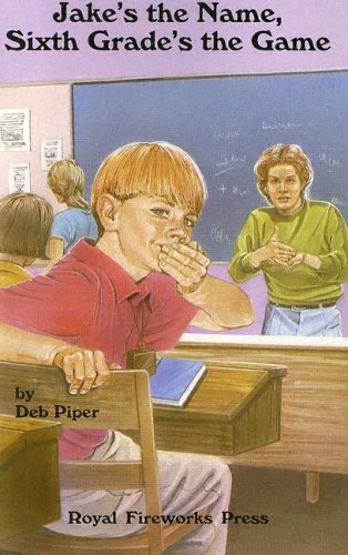 Stock image for Jake's the Name, Sixth Grade's the Game for sale by ThriftBooks-Dallas