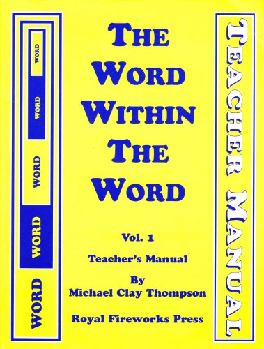 Beispielbild fr The Word Within the Word: An Exploration of the Interior of Language for Academically Motivated Secondary Students, Volume 1, Teacher's Manual zum Verkauf von BooksRun
