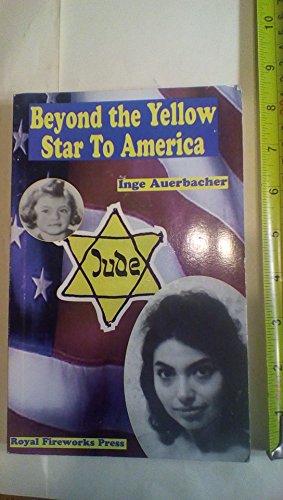 Beispielbild fr Beyond the Yellow Star to America zum Verkauf von ThriftBooks-Dallas