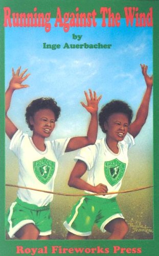 Stock image for Running Against the Wind: The True Story of Twin Sisters from Brooklyn Who Changed the Lives of Thousands of African-American Youngsters in New for sale by ThriftBooks-Atlanta