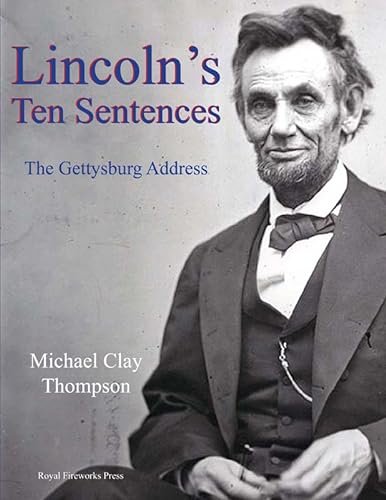 Imagen de archivo de Lincoln  s Ten Sentences: The Gettysburg Address: Student Book a la venta por HPB-Diamond