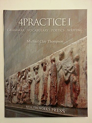 9780880926867: 4 Practice Grammar Vocabulary Poetics Writing by Michael Clay Thompson (2007-08-02)
