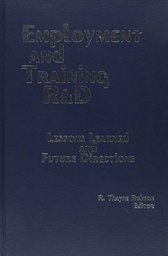 Stock image for Employment and Training R&D : Lessons Learned and Future Directions for sale by Better World Books