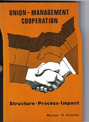 Beispielbild fr Union-Management Cooperation : Structure, Process, Impact zum Verkauf von Better World Books