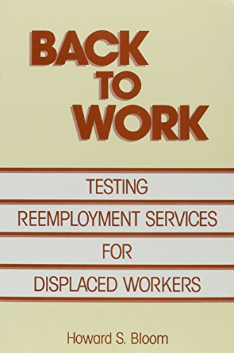 Beispielbild fr Back to Work: Testing Employment Services for Displaced Workers zum Verkauf von Robinson Street Books, IOBA