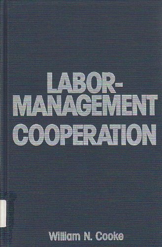 Beispielbild fr Labor Management Cooperation: New Partnerships or Going in Circles zum Verkauf von NEPO UG