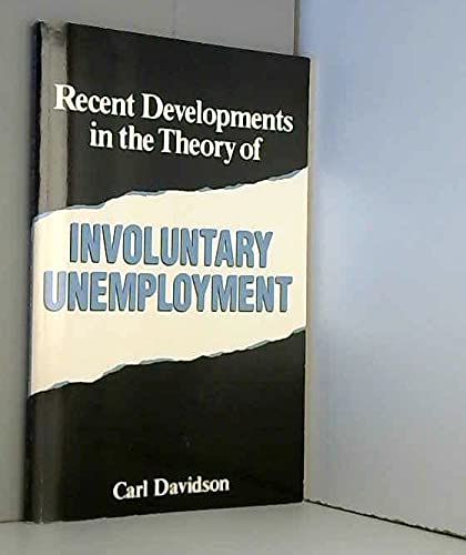 Beispielbild fr Recent Developments in the Theory of Involuntary Unemployment zum Verkauf von medimops