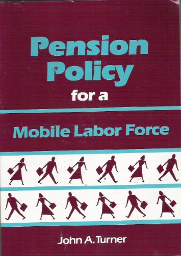 Beispielbild fr Pension Policy for a Mobile Labor Force zum Verkauf von Ergodebooks