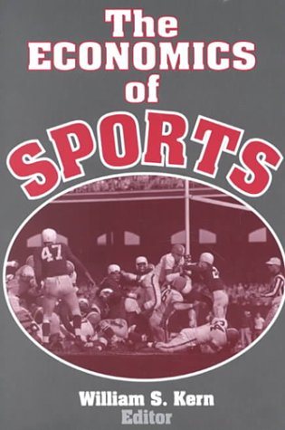 Stock image for The Economics of Sports for sale by Better World Books