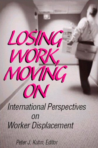 Beispielbild fr Losing Work, Moving On : International Perspectives on Worker Displacement zum Verkauf von Better World Books: West