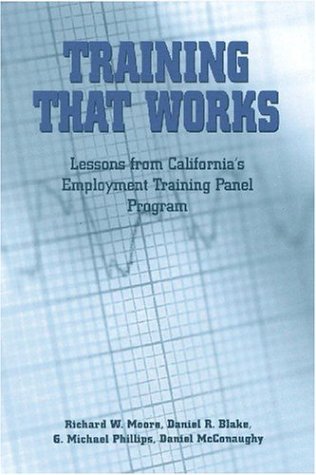 Imagen de archivo de Training That Works: Lessons from California's Employment Training Panel Program a la venta por BooksElleven