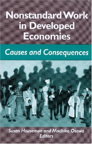 9780880992633: Nonstandard Work in Developed Economies: Causes and Consequences