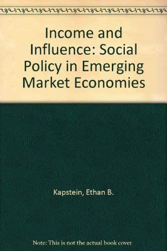 9780880992695: Income and Influence: Social Policy in Emerging Market Economies