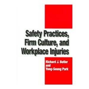 Beispielbild für Safety Practices, Firm Culture, and Workplace Injuries zum Verkauf von Better World Books