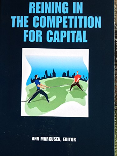 Stock image for Reining in the Competition for Capital for sale by ThriftBooks-Dallas